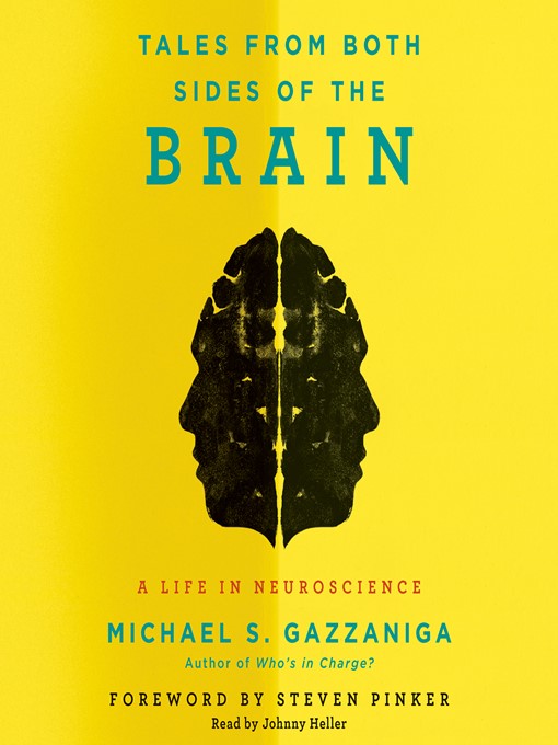 Title details for Tales from Both Sides of the Brain by Michael S. Gazzaniga - Wait list